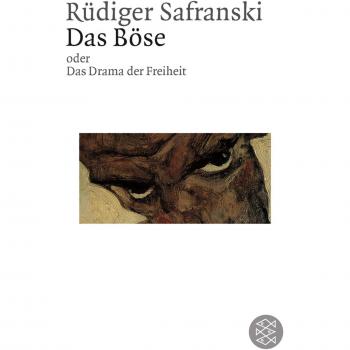 Das Böse oder Das Drama der Freiheit