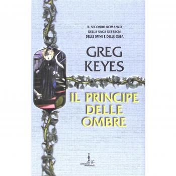 Il principe delle ombre. Saga dei regni delle spine e delle ossa