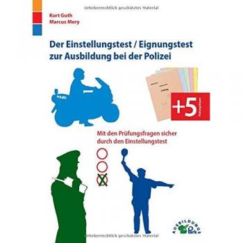 Der Eignungstest / Einstellungstest zur Ausbildung bei der Polizei