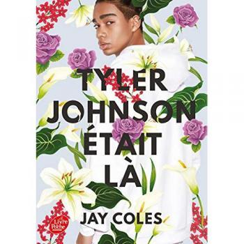 Tyler Johnson était là Jay Coles Le Livre de poche jeunesse