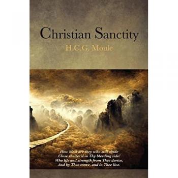 Moule, H. C. G. (Handley): Christian Sanctity