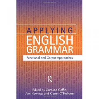 Applying English Grammar: Functional and Corpus Approaches