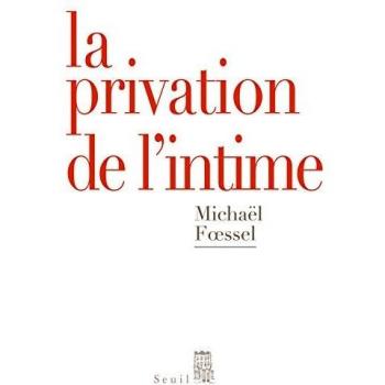 La Privation de l'intime