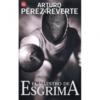 El Maestro de esgrima.(Punto De Lectura)