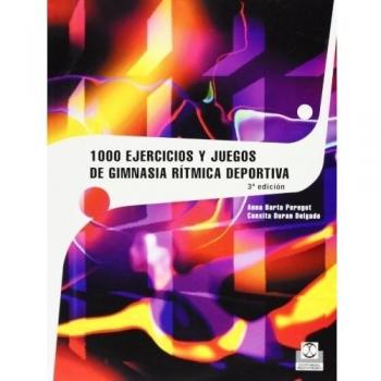 MIL EJERCICIOS Y JUEGOS DE GIMNASIA RÍTMICA DEPORTIVA