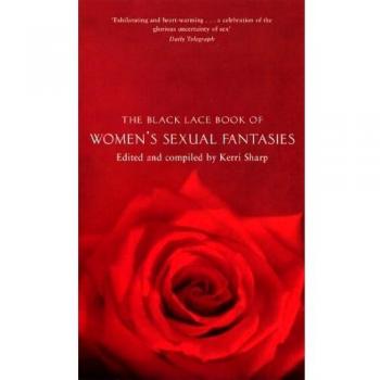 The Black Lace Book of Women's Sexual Fantasies