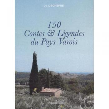 150 contes & legendes du pays varois
