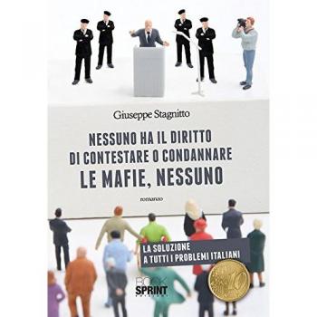 Nessuno ha il diritto di contestare o condannare le mafie, nessuno