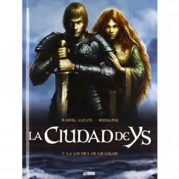 LA CIUDAD DE YS: 1 LA LOCURA DE GRADLON
