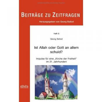 Ist Allah oder Gott an allem schuld?