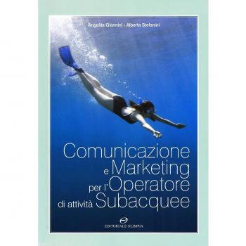 Comunicazione e marketing per l'operatore di attività subacquee
