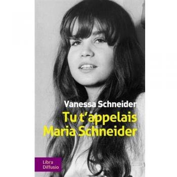 Tu t'appelais Maria Schneider