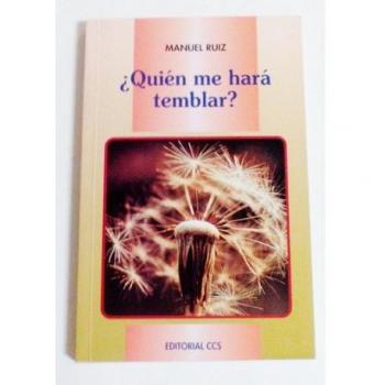QUIÉN ME HARÁ TEMBLAR?