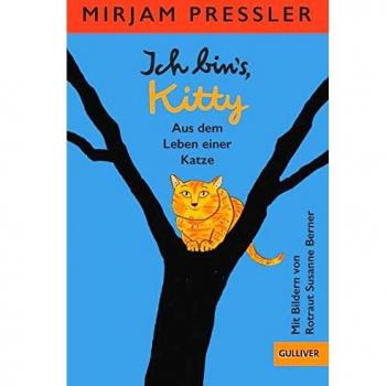 Ich bin's, Kitty. Aus dem Leben einer Katze: Roman