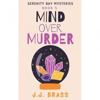 Brass, J. J.: Mind Over Murder