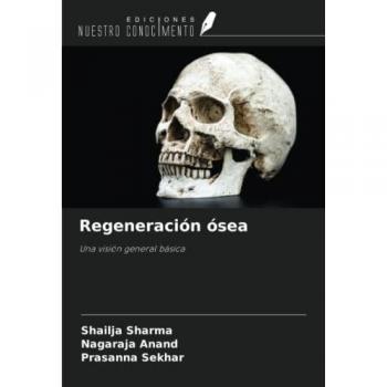 Sharma, Shailja: Regeneración ósea