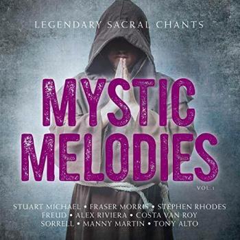 Mystic Melodies Vol.1-Legendary Sacral Chants