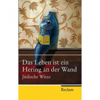Peter Köhler Das Leben Ist Ein Hering An Der Wand: Jüdische Witze