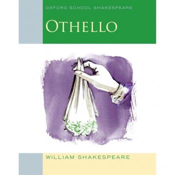 Oxford School Shakespeare: Othello by Shakespeare, William Paperback Book 