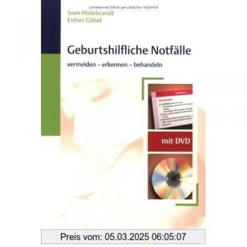 Geburtshilfliche Notf„lle mit DVD