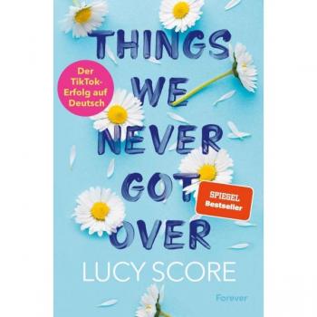 Things We Never Got Over