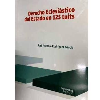 Derecho Eclesiastico Del Estado En 125 Tuits
