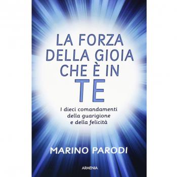 La forza della gioia che è in te