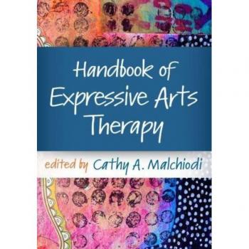 Guilford Press Handbook of Expressive Arts Therapy