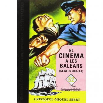 El cinema a les Balears (segles XIX i XX)