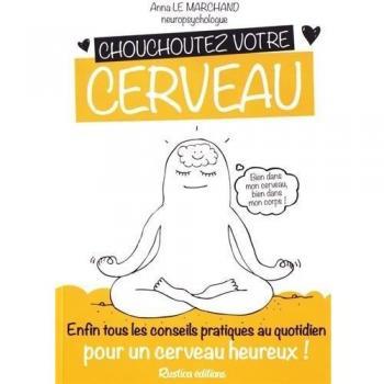 Chouchoutez votre cerveau