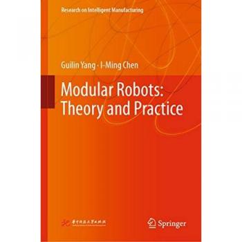 Modular Robots: Theory and Practice (Research on Intelligent Manufacturing)