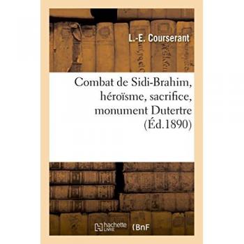 Combat de Sidi-Brahim, héroïsme, sacrifice, monument Dutertre