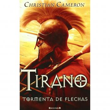 Tirano. Tormenta de flechas
