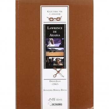 Gu'a para ver y analizar: lawrence de arabia: David lean (1962) (Tapa blanda).