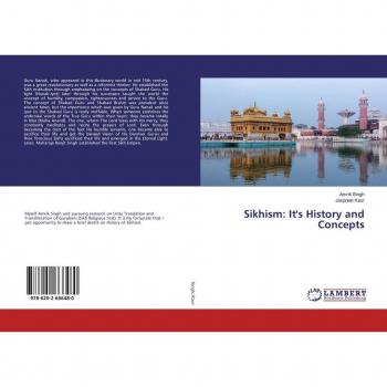 Sikhism: It's History and Concepts