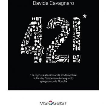 42!* La risposta alla domanda fondamentale sulla vita spiegata con la filosofia