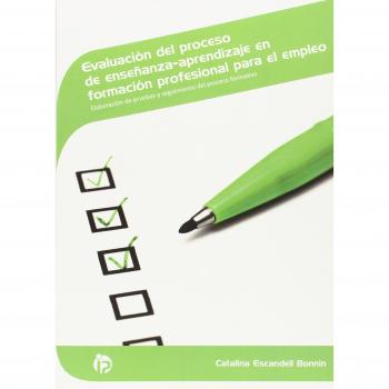 Evaluación del proceso de enseñanza-aprendizaje en formación profesional para el empleo