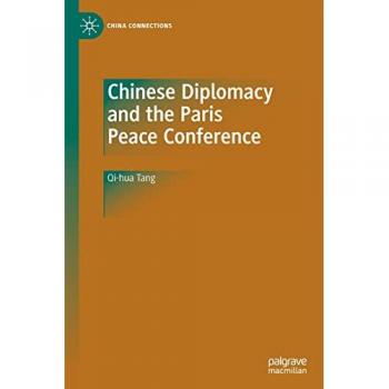 Chinese Diplomacy and the Paris Peace Conference