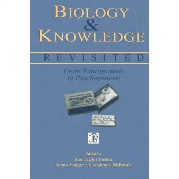 Biology And Knowledge Revisited, The Jean Piaget Symposium Series