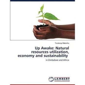 Up Awake: Natural resources utilization economy and sustainability