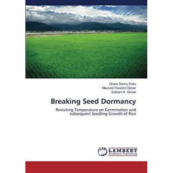 Breaking Seed Dormancy: Revisiting Temperature on Germination and subsequent Seedling Growth of Rice