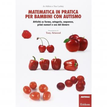Matematica in pratica per bambini con autismo. Attività su forme, categorie, sequenze, primi numeri e uso del denaro