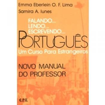 FALANDO, LENDO, ESCREVENDO PORTUGUÊS-NOVO MANUAL