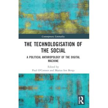 The Technologisation of the Social
