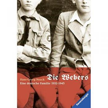 Die Webers, eine deutsche Familie 1932-1945