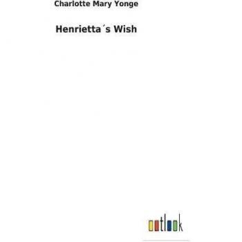 Henrietta´s Wish
