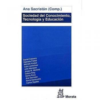 SOCIEDAD DEL CONOCIMIENTO, TECNOLOGIA Y EDUCACION