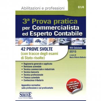 3ª prova pratica per commercialista ed esperto contabile. 42 prove svolte