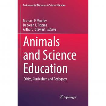 Animals and Science Education: Ethics, Curriculum and Pedagogy
