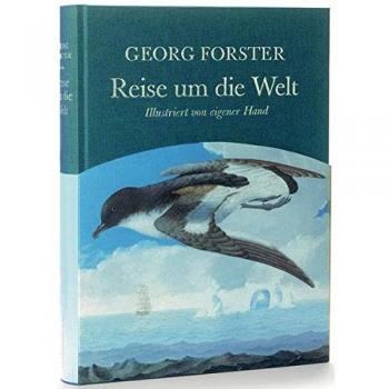 Georg Forster. Reise um die Welt. Illustriert von eigener Hand.